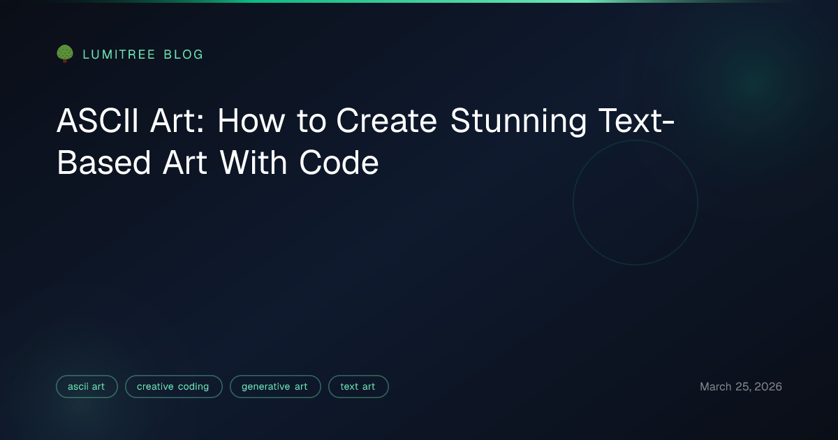 ASCII Art: How to Create Stunning Text-Based Art With Code — Lumitree Blog