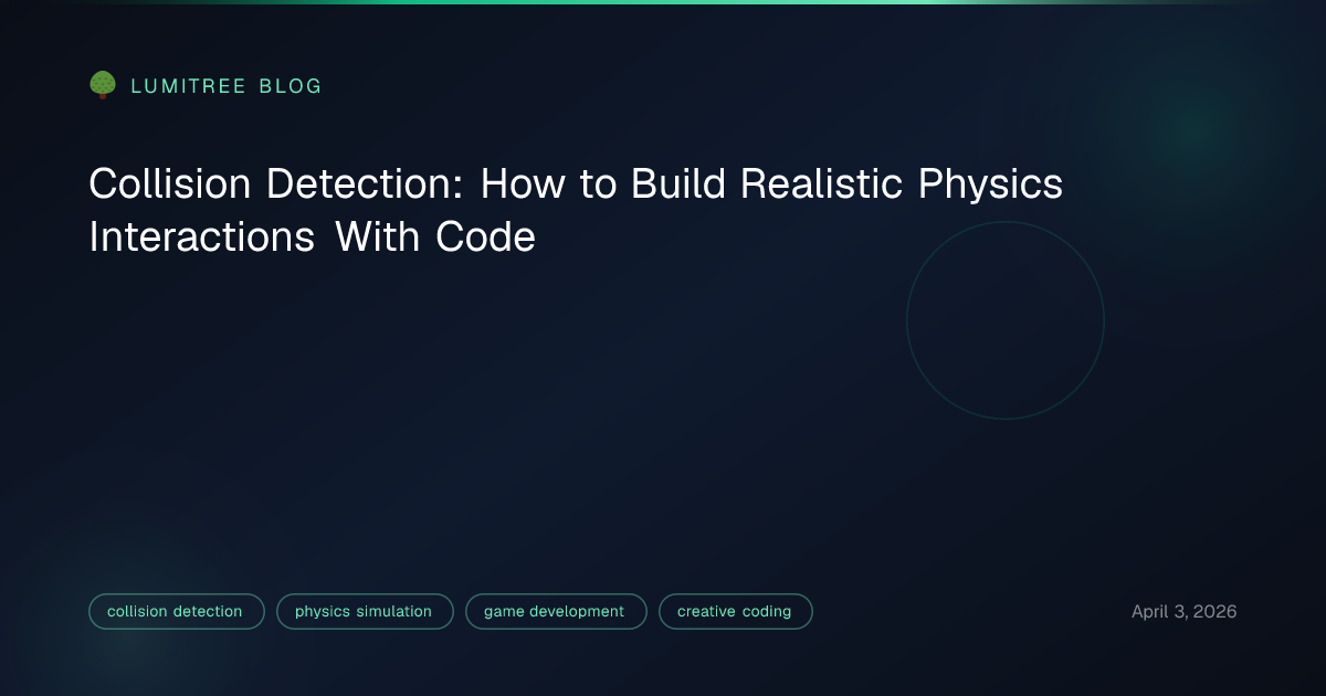 Collision Detection: How to Build Realistic Physics Interactions With ...